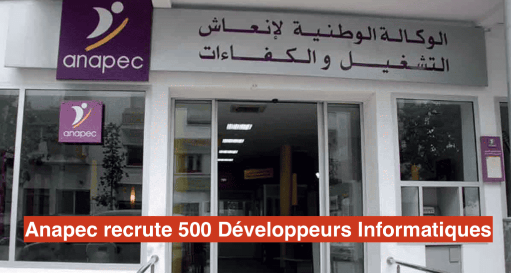 Anapec 2023 : recrute 500 Développeurs Informatiques Salaire 6000 Dhs