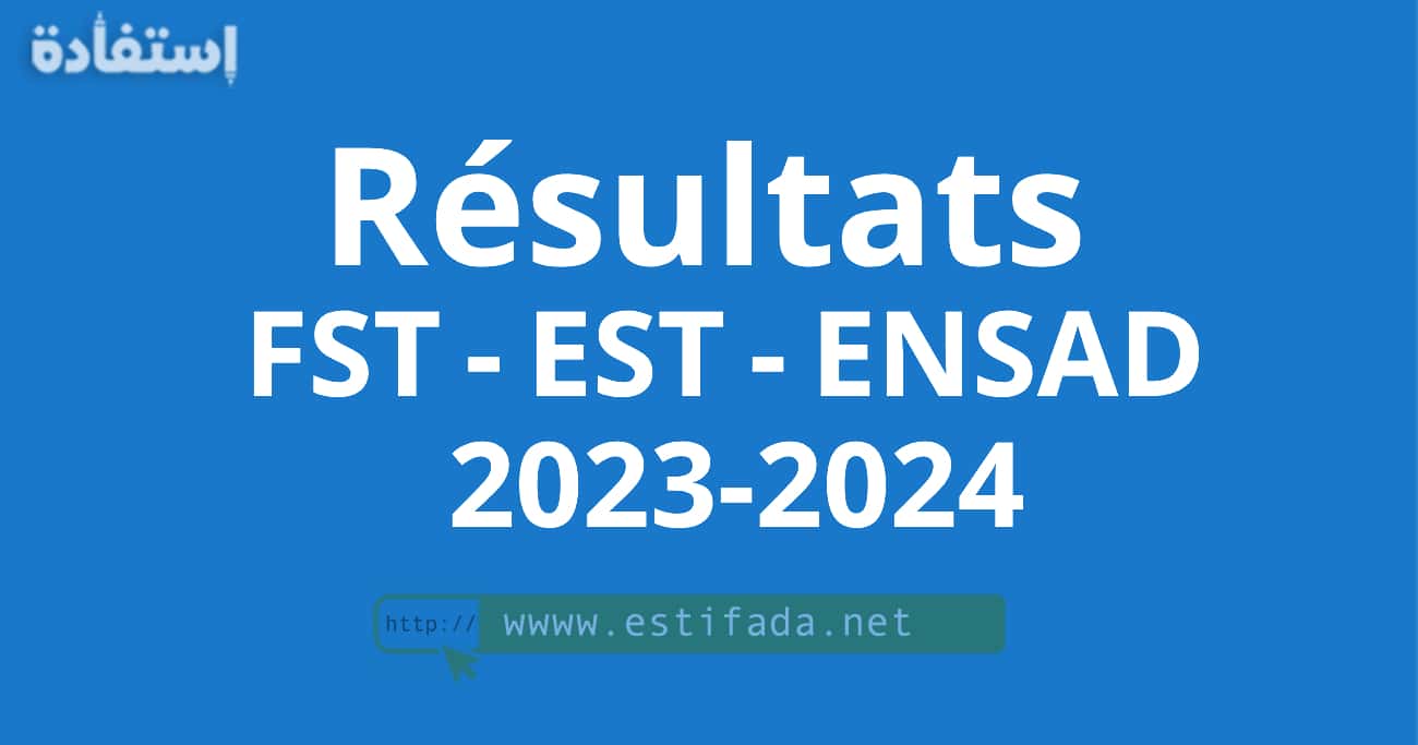 Résultats Concour FST - EST - ENSAD 2023-2024